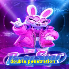 double penetration 6